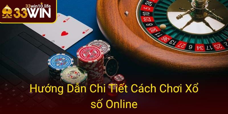 Xổ Số Trực Tuyến Uy Tín Cùng 33win - Cơ Hội Nhận Thưởng Lớn 2 27