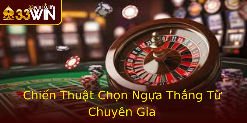 Chiến Thuật Chọn Ngựa Thắng Từ Chuyên Gia Chiến Thuật Chọn Ngựa Thắng Từ Chuyên Gia