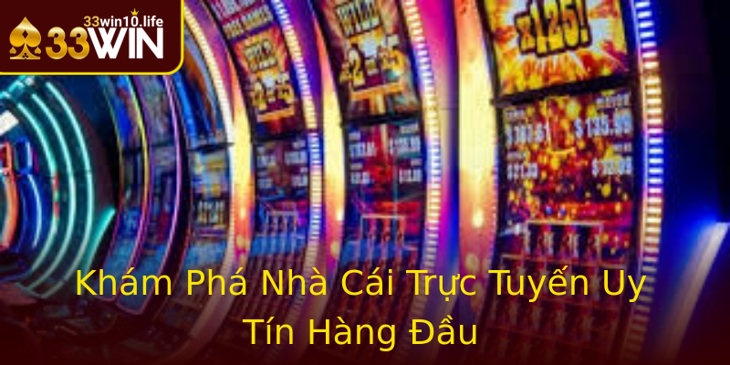 Khám Phá Nhà Cái Trực Tuyến Uy Tín Hàng Đầu Khám Phá Nhà Cái Trực Tuyến Uy Tín Hàng Đầu