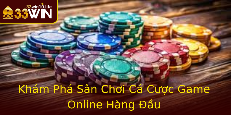 Khám Phá Sân Chơi Cá Cược Game Online Hàng Đầu Khám Phá Sân Chơi Cá Cược Game Online Hàng Đầu